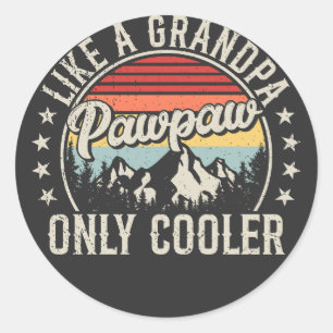 Pegatina Redonda Pawpaw Like a Grandpa Only Cooler Retro