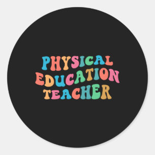 Pegatina Redonda Pe Physical Education Teacher Groove