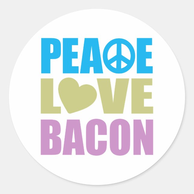Pegatina Redonda Peace Love Bacon (Anverso)