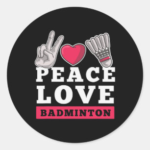 Pegatina Redonda Peace Love Badminton Player Hearttle Shuttle Sport