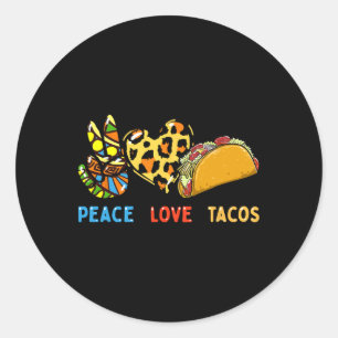 Pegatina Redonda Peace Love Tacos Cute Taco Martes Comida Mexicana