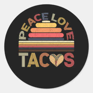 Pegatina Redonda Peace Love Tacos Retro Vintage Mexicano Taco Food 