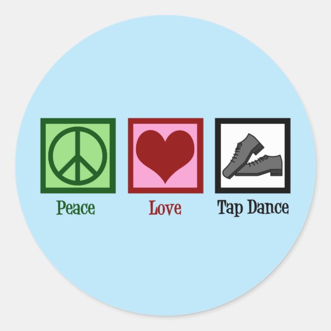 Pegatina Redonda Peace Love Tap Dance (Anverso)