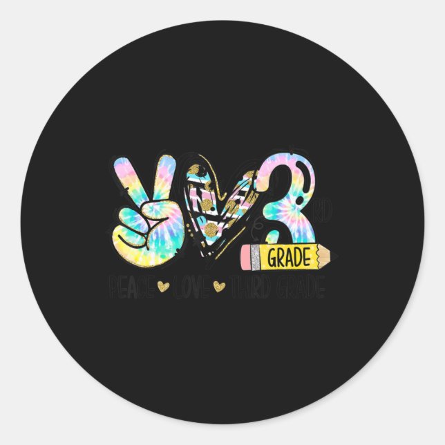 Pegatina Redonda Peace Love Tercer Grado Divertido Tie Dye Student  (Anverso)