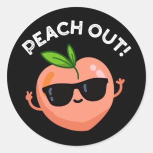 Pegatina Redonda Peach Out Funny Fruit Pun Dark BG