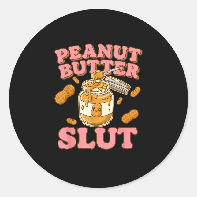 Pegatina Redonda Peanut Butter Funny Peanut Butter Lovers Apparel  (Anverso)
