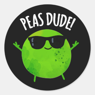 Pegatina Redonda Peas Dude Funny Veggie Pea Pun Dark BG