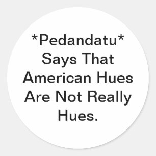 Pegatina Redonda Pedandato es un Doosh. Hankamer Artjunkhaus Cómic 