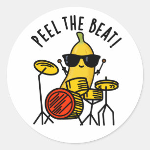 Pegatina Redonda Peel The Beat Funny Banana Drummer Pun