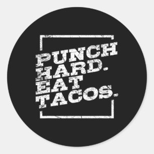 Pegatina Redonda Pega Fuerte Come Tacos Kickboxing Feliz Deporte Me