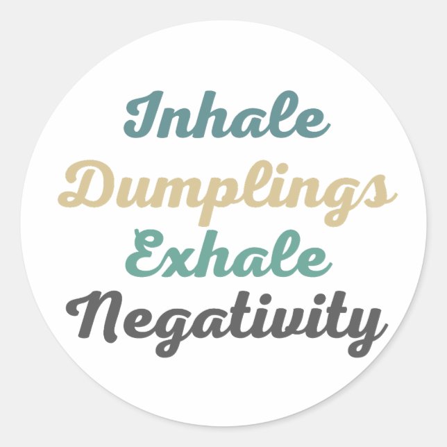 Pegatina Redonda Pegatinas de Negatividad Exhale Dumplings (Anverso)