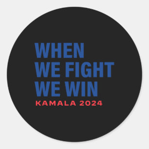 Pegatina Redonda Peleamos Ganamos Kamala Harris Por El Presidente 2