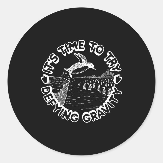 Pegatina Redonda Penguin It's Time To Try Defying Gravity  (Anverso)