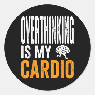 Pegatina Redonda Pensar demasiado es cardio divertido cerebro cita