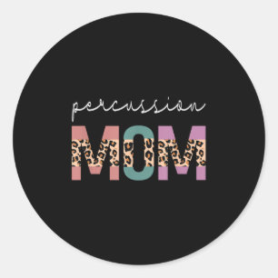 Pegatina Redonda Percussion Mom Funny Drum Drummer Mom Leopard