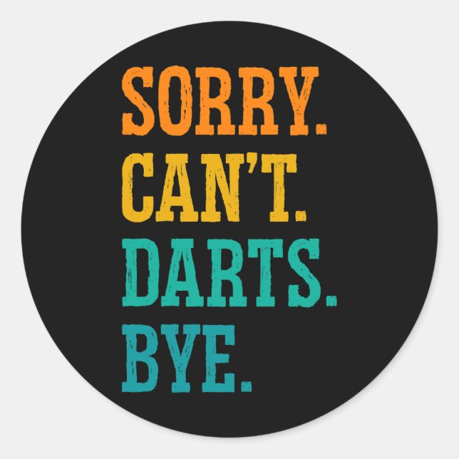 Pegatina Redonda Perdón Cant Darts Bye Dart Player Darting Triple 2 (Anverso)