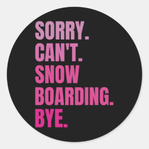 Pegatina Redonda Perdón Cant Snowboarding Bye Retro Snowboarder Win