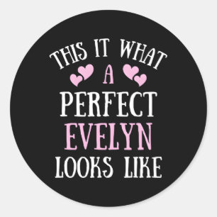 Pegatina Redonda Perfect Evelyn For Name