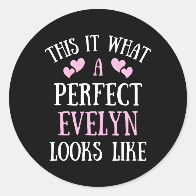 Pegatina Redonda Perfect Evelyn For Name (Anverso)