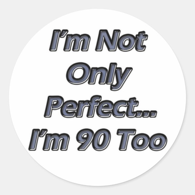 Pegatina Redonda Perfecto 90 años (Anverso)