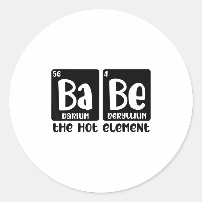 Pegatina Redonda Periodic Table Of Babe The Hot Element Valentines  (Anverso)