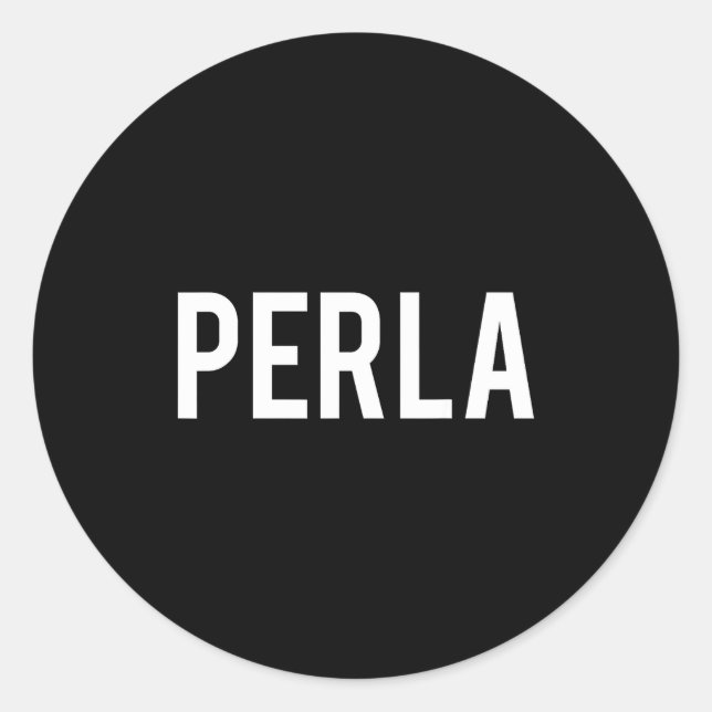 Pegatina Redonda Perla - Cool New Funny Name Fan Gift Tee  (Anverso)