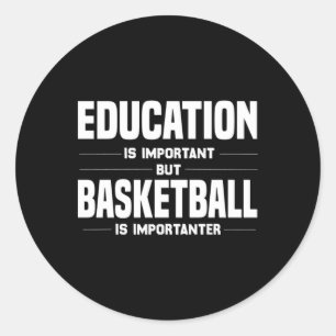 Pegatina Redonda Pero el baloncesto es importante