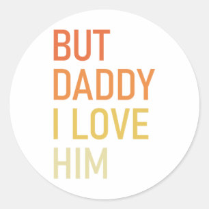 Pegatina Redonda Pero papá, lo amo, papá gracioso, día de los padre