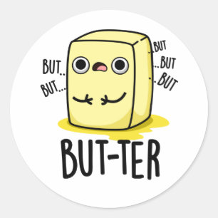 Pegatina Redonda Pero-ter Funny Butter Pun