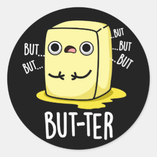 Pegatina Redonda Pero-ter Funny Butter Pun Dark BG