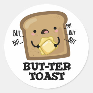 Pegatina Redonda Pero-ter Toast Funny Bread Pun Dark BG