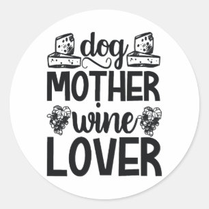 Pegatina Redonda Perro Madre Wine Lover