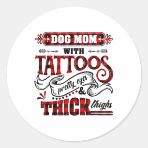 Pegatina Redonda Perro Mamá Con Tatuajes Bonitos Ojos Y Cosas Grues