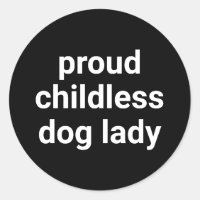 Perro sin hijos orgullosa mujer moderna tipografía
