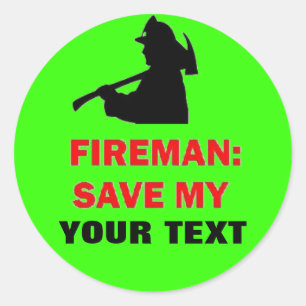 Pegatina Redonda Personalizado Fireman Save My