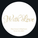 Pegatina Redonda personalizado guión texto Boda regalo pegatinas de<br><div class="desc">personalizado texto del guión,  nombre Boda regalo pegatinas de etiquetas favores con amor falso oro sobre fondo blanco</div>