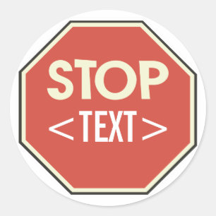 Pegatina Redonda Personalizar el diseño de la señal de STOP, <TEXT>