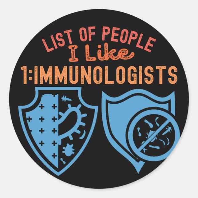 Pegatina Redonda Personas a las que me gustan los inmunólogos (Anverso)