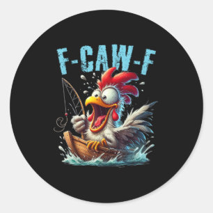 Pegatina Redonda Pesca F-Caw-F Gallina Divertida Grita Humor