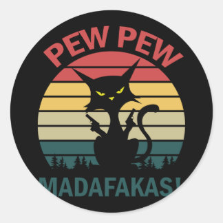 Pegatina Redonda pew pew madafakas