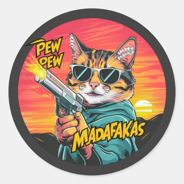 Pegatina Redonda Pew Pew Madafakas - estilo de puesta de sol y gato (Anverso)