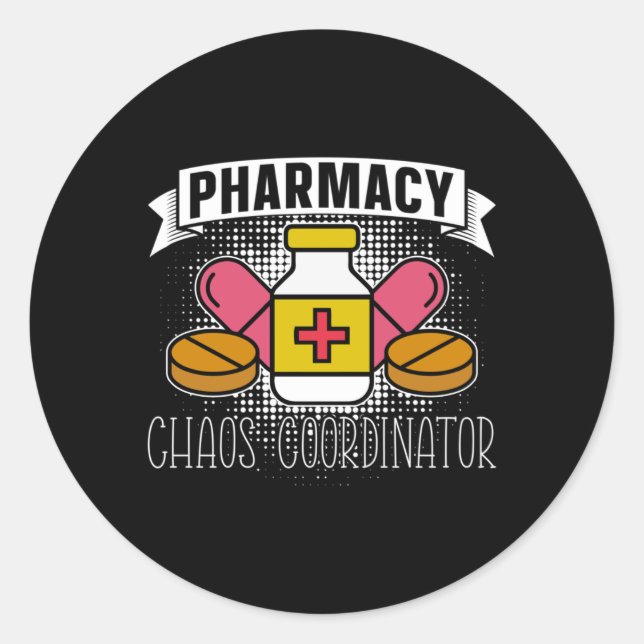 Pegatina Redonda Pharmacy Chaos Coordinator Technician Pharmacist (Anverso)