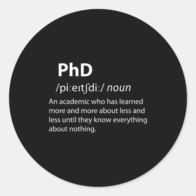 Pegatina Redonda Phd funny dictionary definition doctorate student (Anverso)