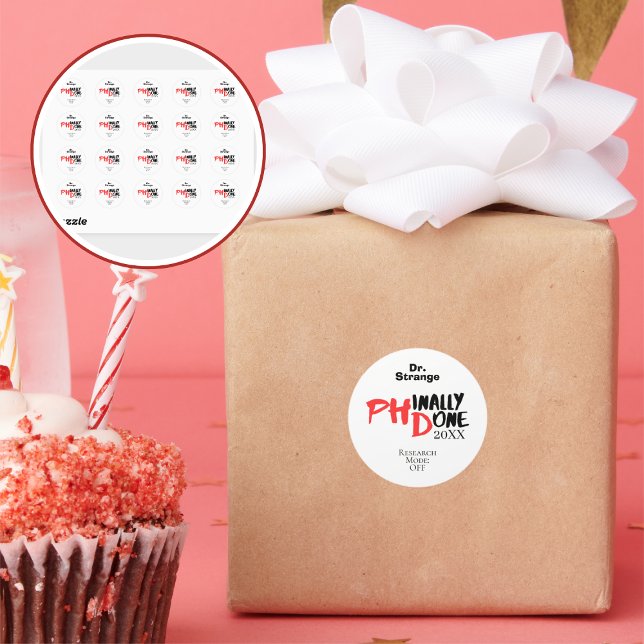 Pegatina Redonda Phinally done - Funny PHD Graduation Quote Design (Subido por el creador)