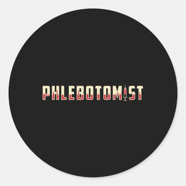 Pegatina Redonda Phlebotomist Phlebotomy Médica Nurse Medical Gift (Anverso)