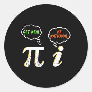 Pegatina Redonda Pi Be Rational Get Real - Math Teacher - Math Humo