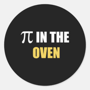 Pegatina Redonda Pi In The Oven Funny Pregnancy Pi Day Gift Tee