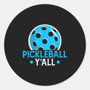 Pegatina Redonda Pickleball ya'll divertido dicho de pickle ball no