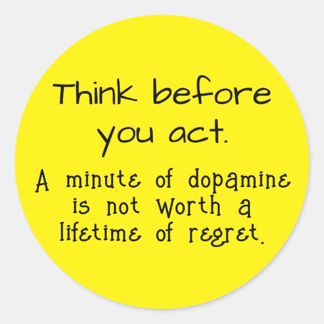 Pegatina Redonda Piensa antes de actuar (Anverso)