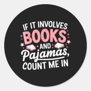 Pegatina Redonda Pijama De Libro Amante De Libros Divertido Lectura